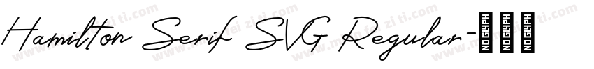 Hamilton Serif SVG Regular字体转换